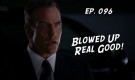 Chuck vs. the Podcast 96: Blowed Up Real Good