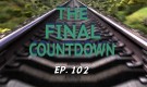 Chuck vs. the Podcast 102: The Final Countdown