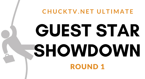 ChuckTV.net Ultimate Guest Star Showdown Round 1